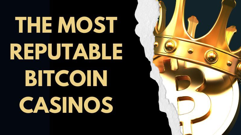 The most reputable crypto casinos 2022